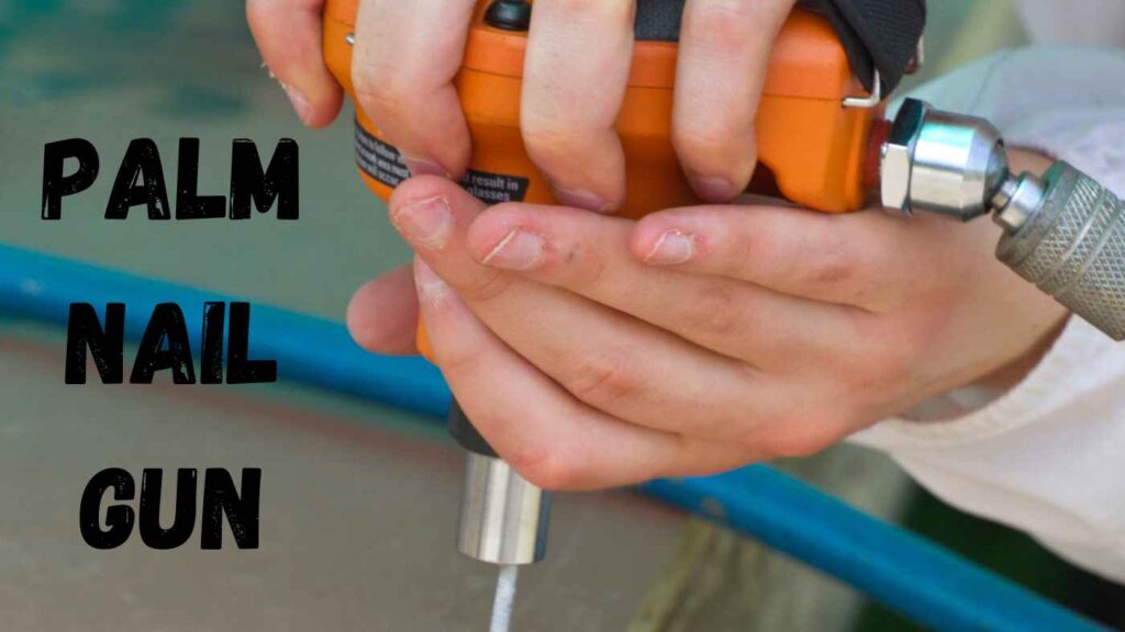 Palm Nail Gun