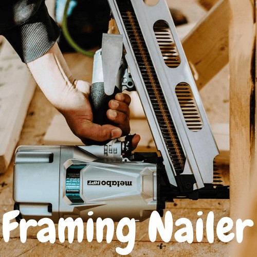 framing nailer