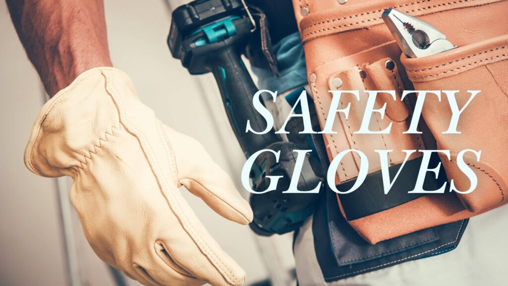 safety gloves