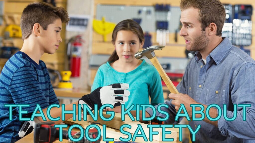 teaching kids about tool safety