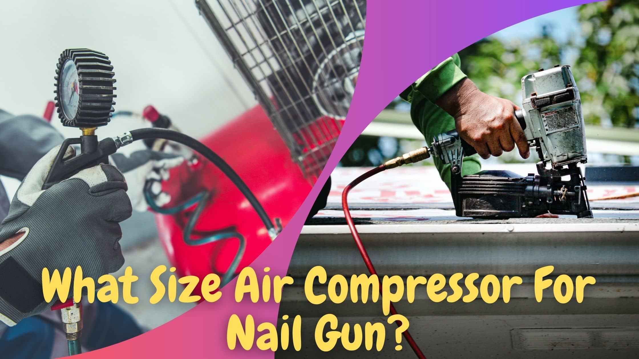 what size air compressor for nail gun