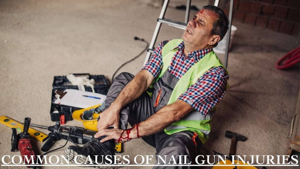 Common Causes of Nail Gun Injury