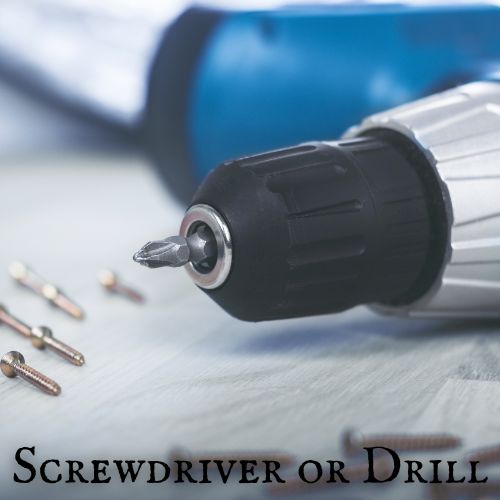 Screwdriver or Drill