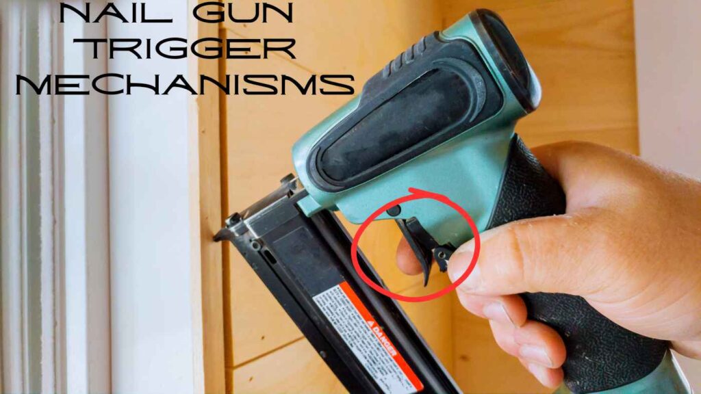 Nail Gun Trigger Mechanisms