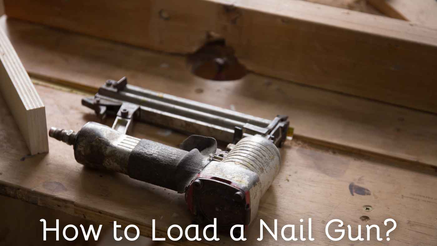 How to Load a Nail Gun